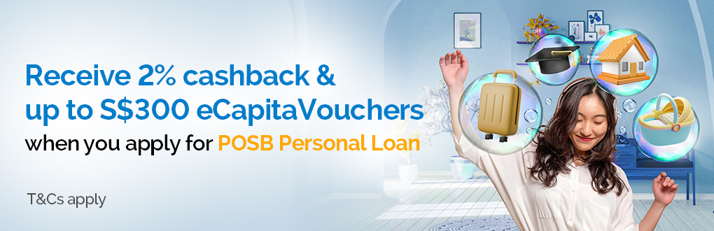 POSB Personal Loan Promotion - Receive up to 2% cashback when you apply for POSB Personal Loan today